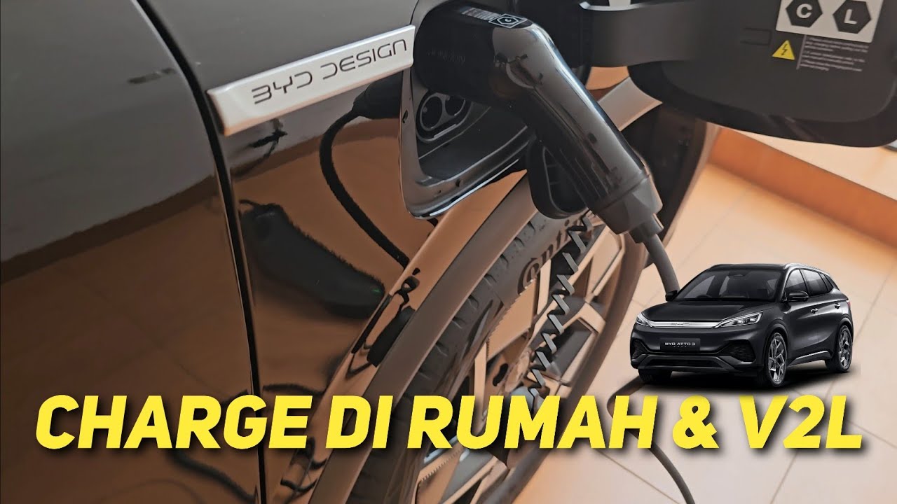 VLOG ATTO 3 - #004 Cara Charge di Rumah dan V2L