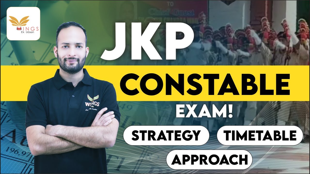 JKP CONSTABLE EXAM! STRATEGY, TIMETABLE AND APPROACH!