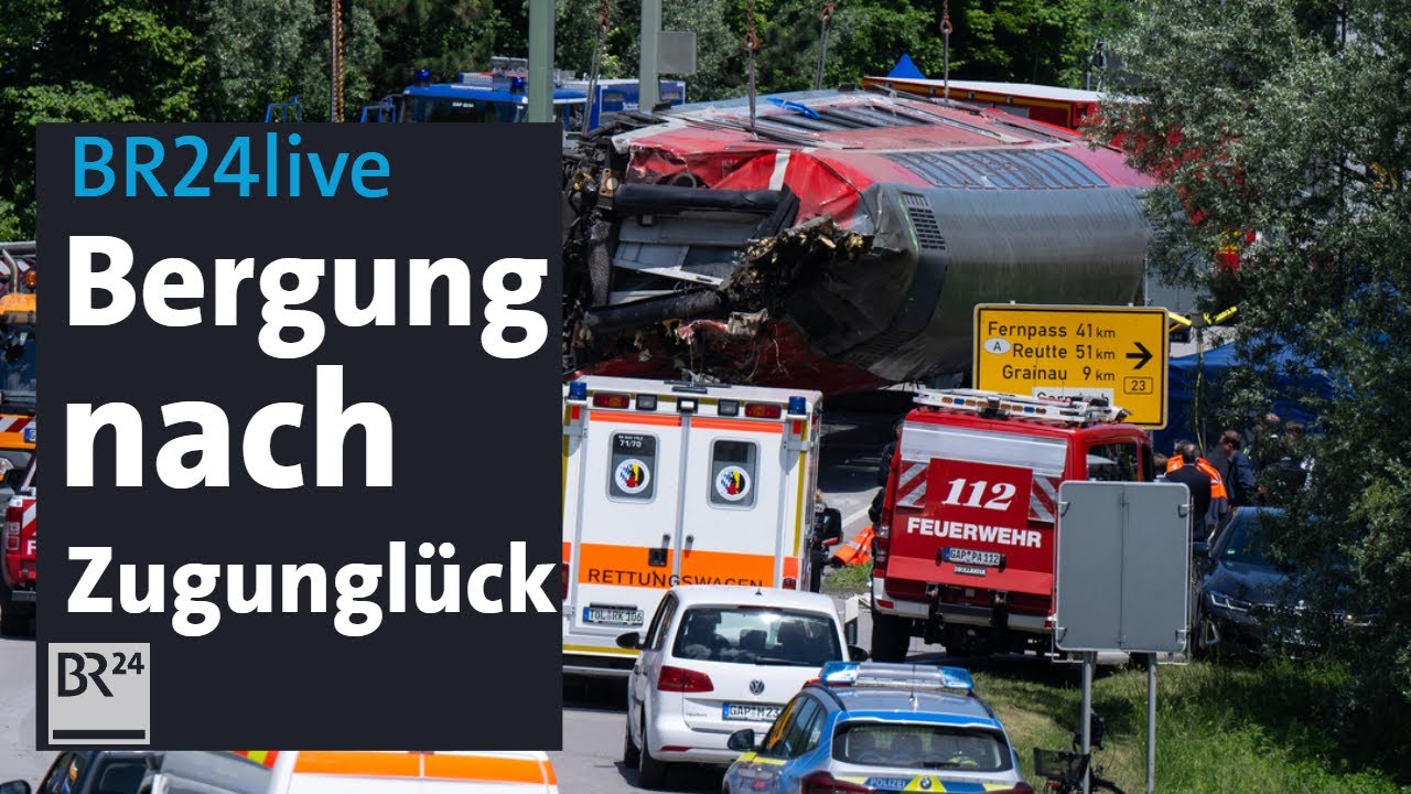 BR24live: Zugunglück in Bayern - So laufen die Bergungsarbeiten | BR24