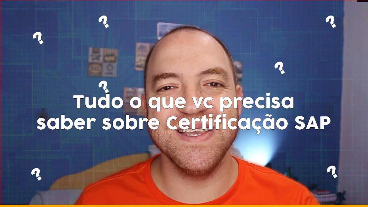 033 | TUDO O QUE VC PRECISA SABER SOBRE CERTIFICA&Ccedil;&Atilde;O SAP!