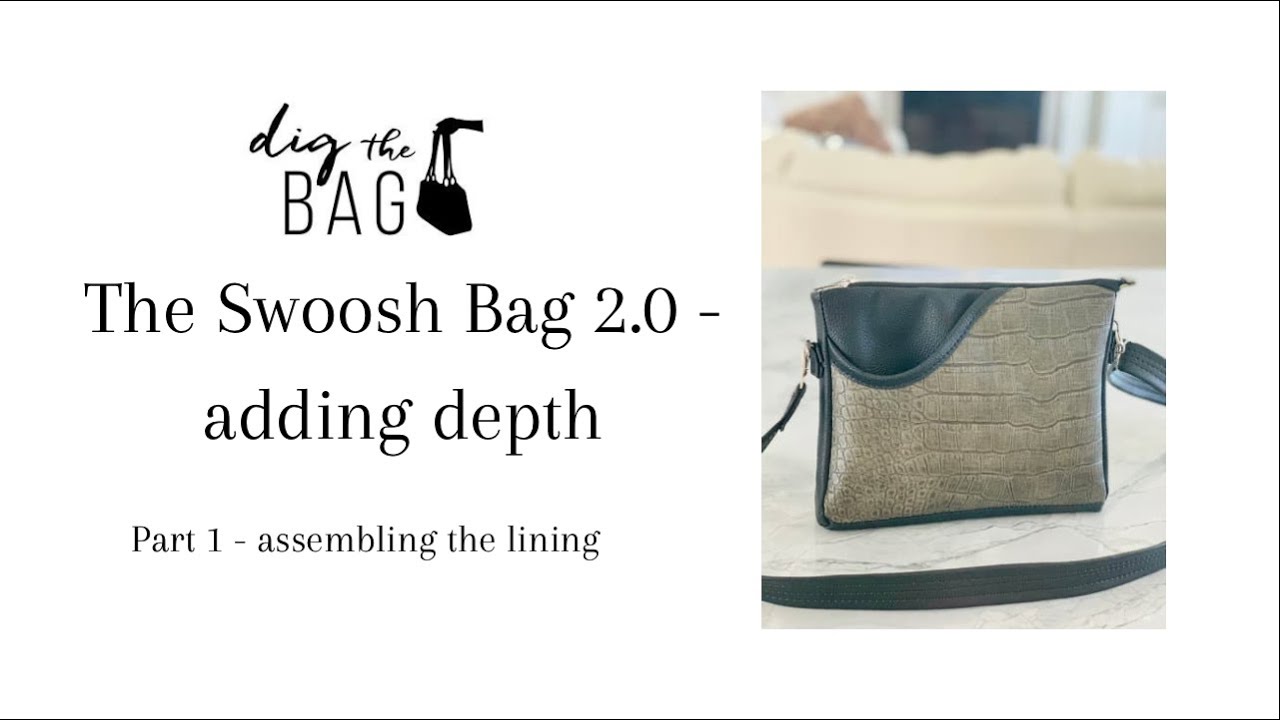 The Swoosh Bag 2.0 - modified to add depth
