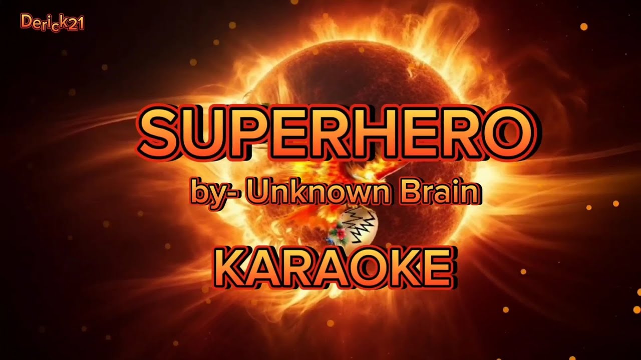 SUPERHERO by - Unknown Brain || #karaoke  || @deckoYTv_TeamEKLOK