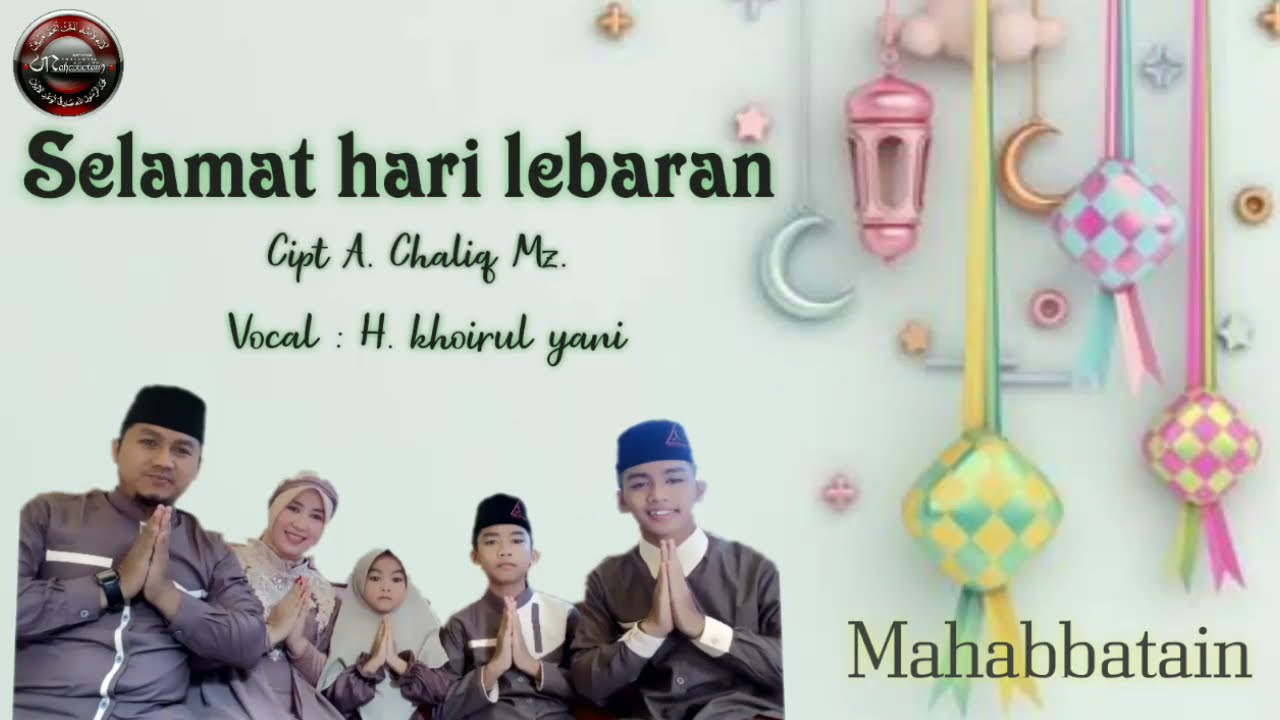 Selamat Hari Lebaran - H. A. Yani (Mahabbatain Group) and Family