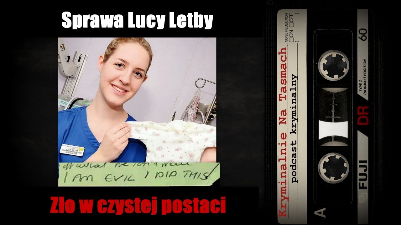 Sprawa Lucy Letby - podcast kryminalny | Kryminalnie Na Taśmach