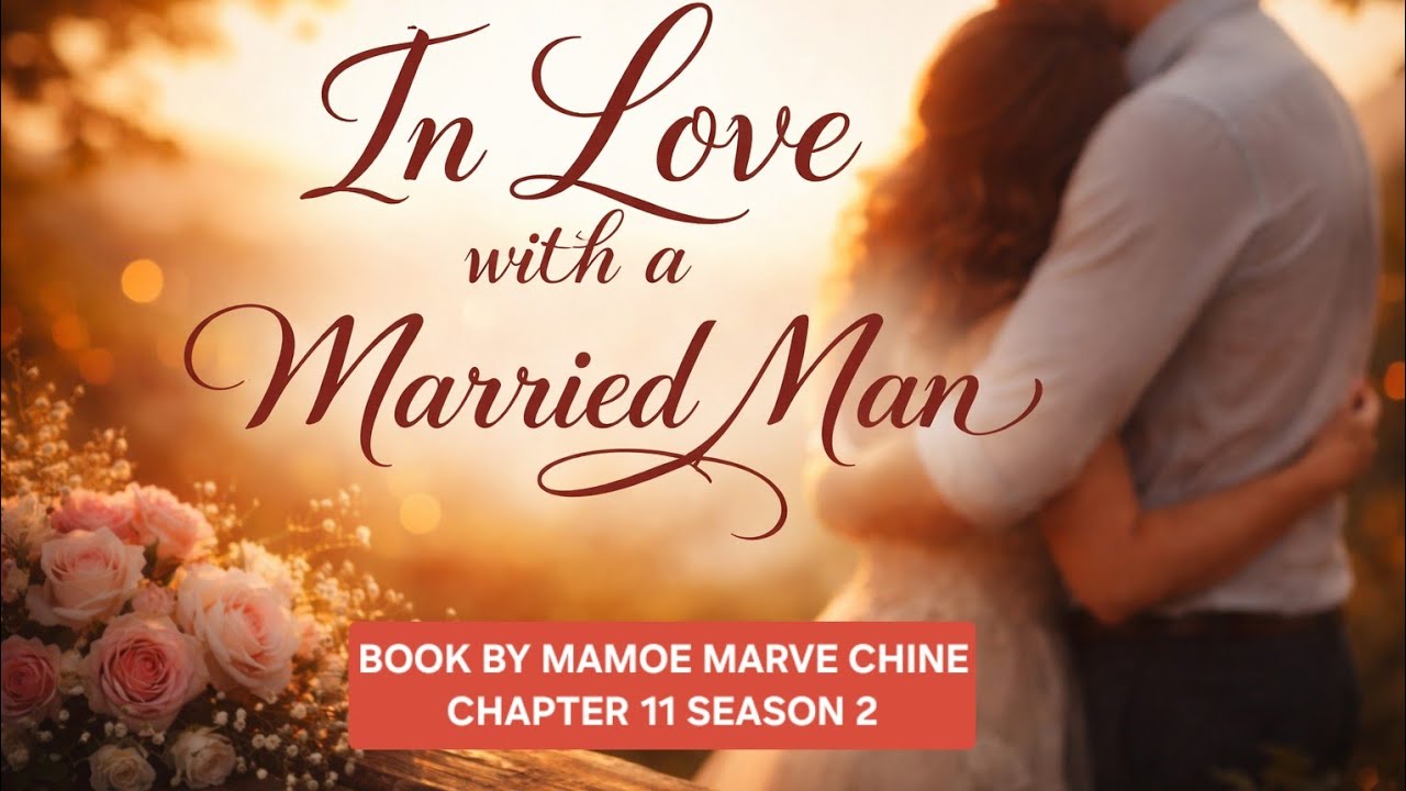 IN LOVE WITH A MARRIED MAN  CHAPTER 11 SEASON 2