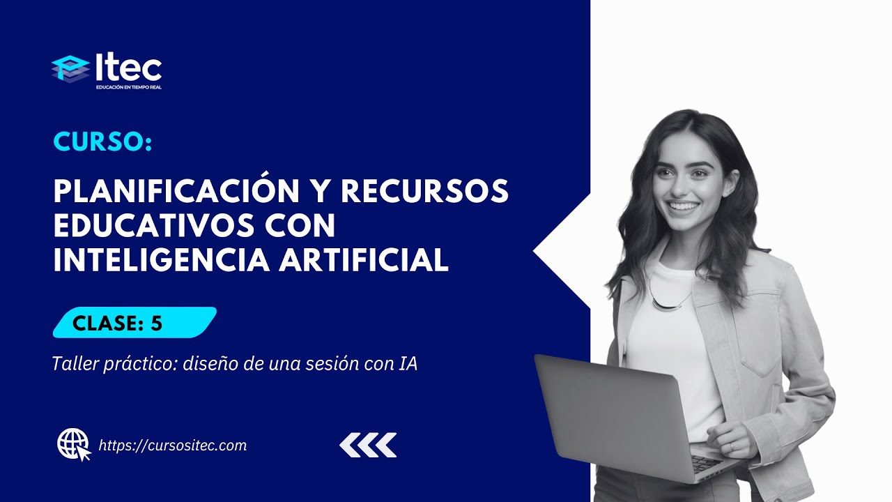 CLASE 05 - PLANIFICACIÓN Y RECURSOS EDUCATIVOS CON INTELIGENCIA ARTIFICIAL