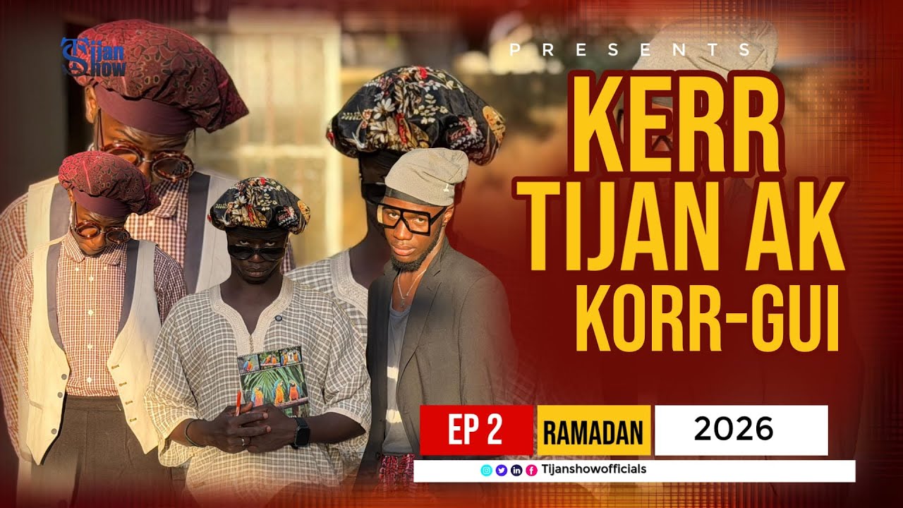 KERR TIJAN SHOW AK KOOR GUI - EPISODE 2 - RAMDAN 2026 