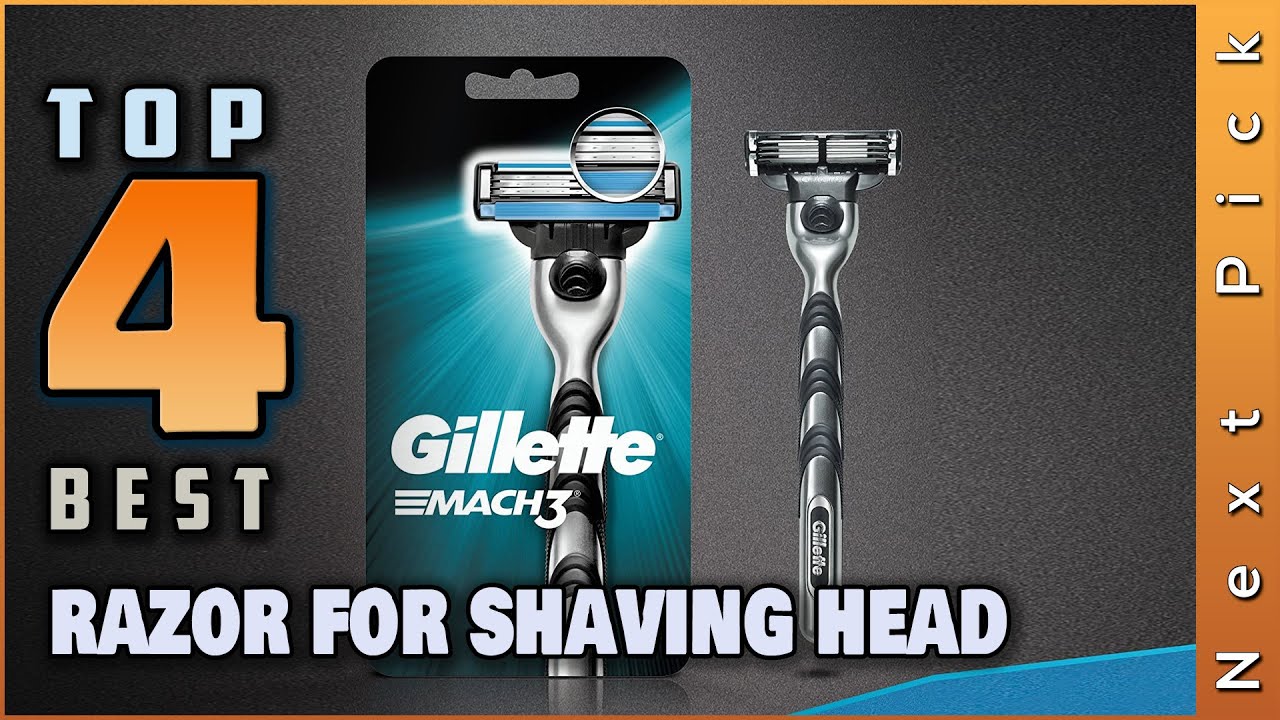 Top 4 Best Razor for Shaving Head Review in 2024 |