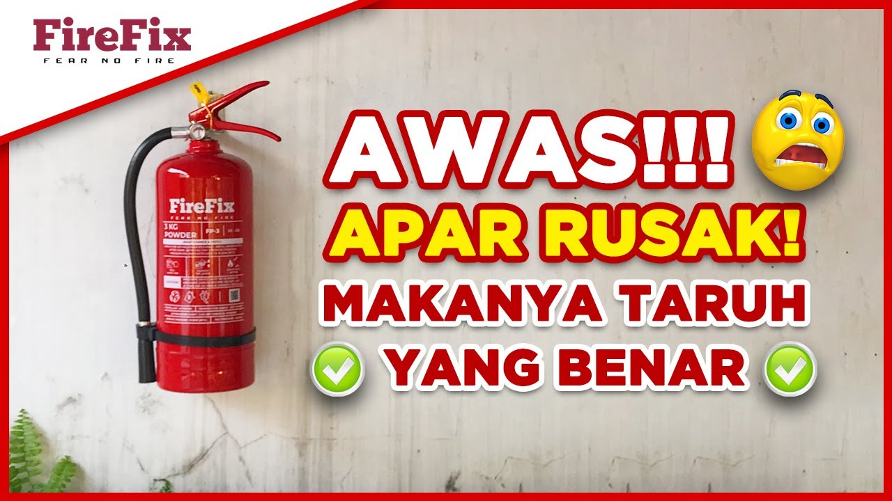 Cara Pemasangan dan Pemeliharaan APAR yang benar Menurut UU Permanakertrans
