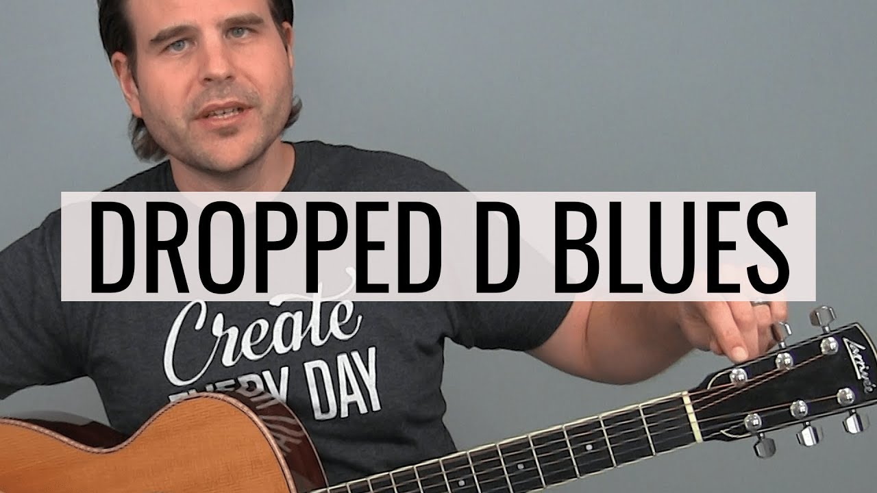 How to Sound Bluesy in Dropped D