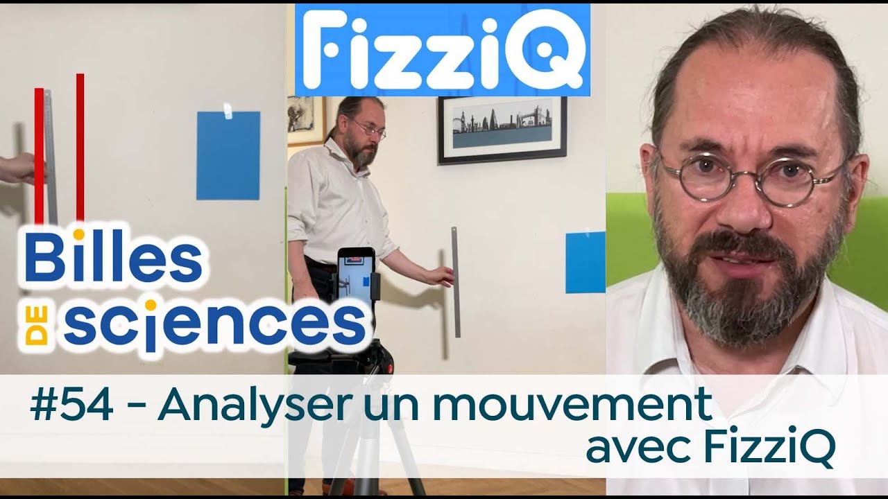 Billes de sciences #54 : Jean-Michel Courty - Analyser un mouvement avec FizziQ