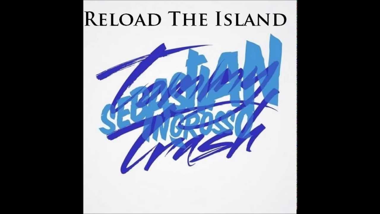 Sebastian Ingrosso & Tommy Trash vs Pendulum - Reload The Island (Farrier Mashup)