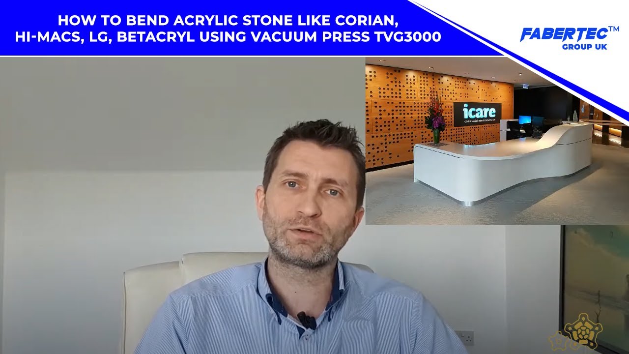 How to Bend Acrylic Stone like Corian, Hi-Macs, LG, Betacryl using Vacuum Press TVG3000