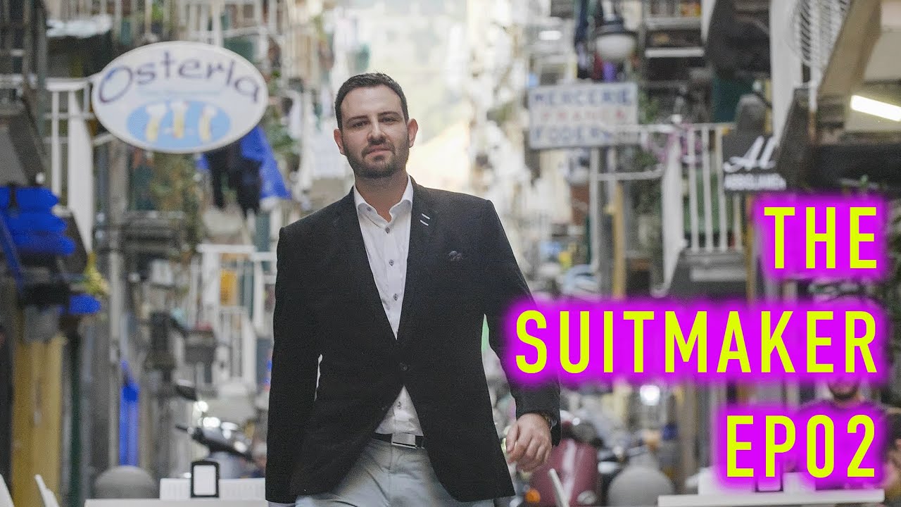 The Suitmaker: Neapolitan Elegance Meets Entrepreneurial Spirit - Episode 2