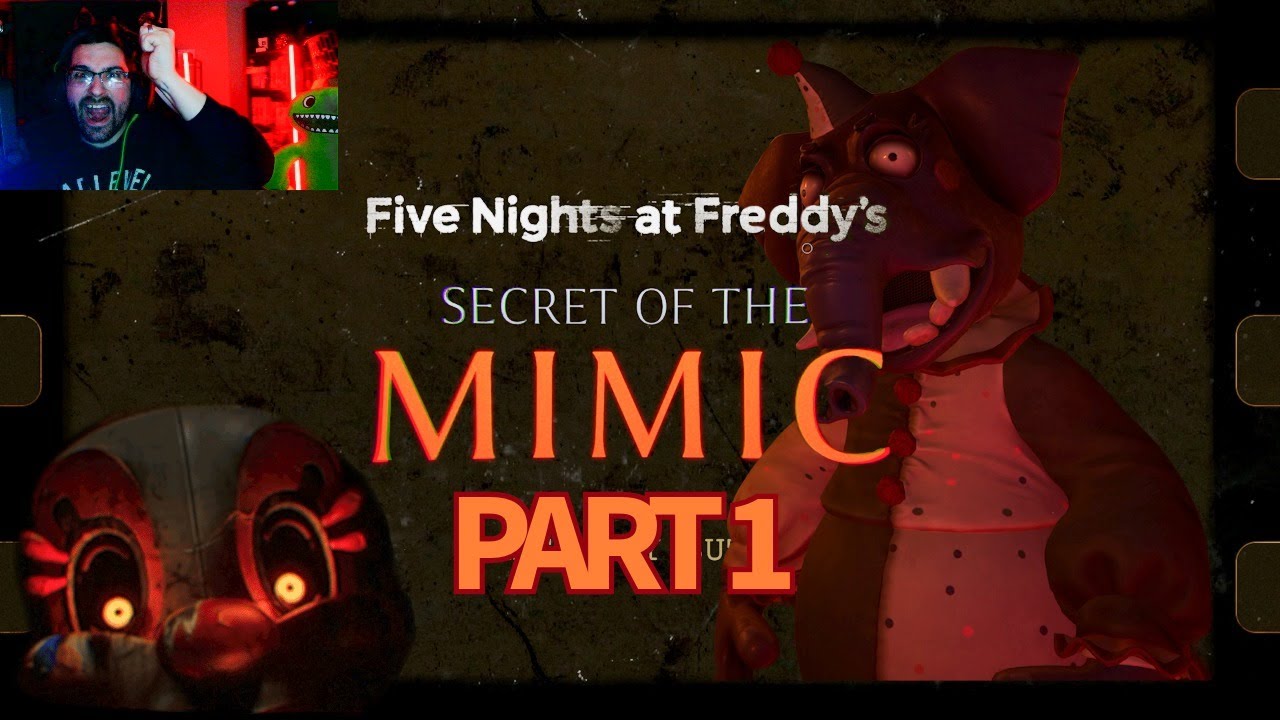 LET'S PLAY | FNAF SECRET OF THE MIMIC | PART 1