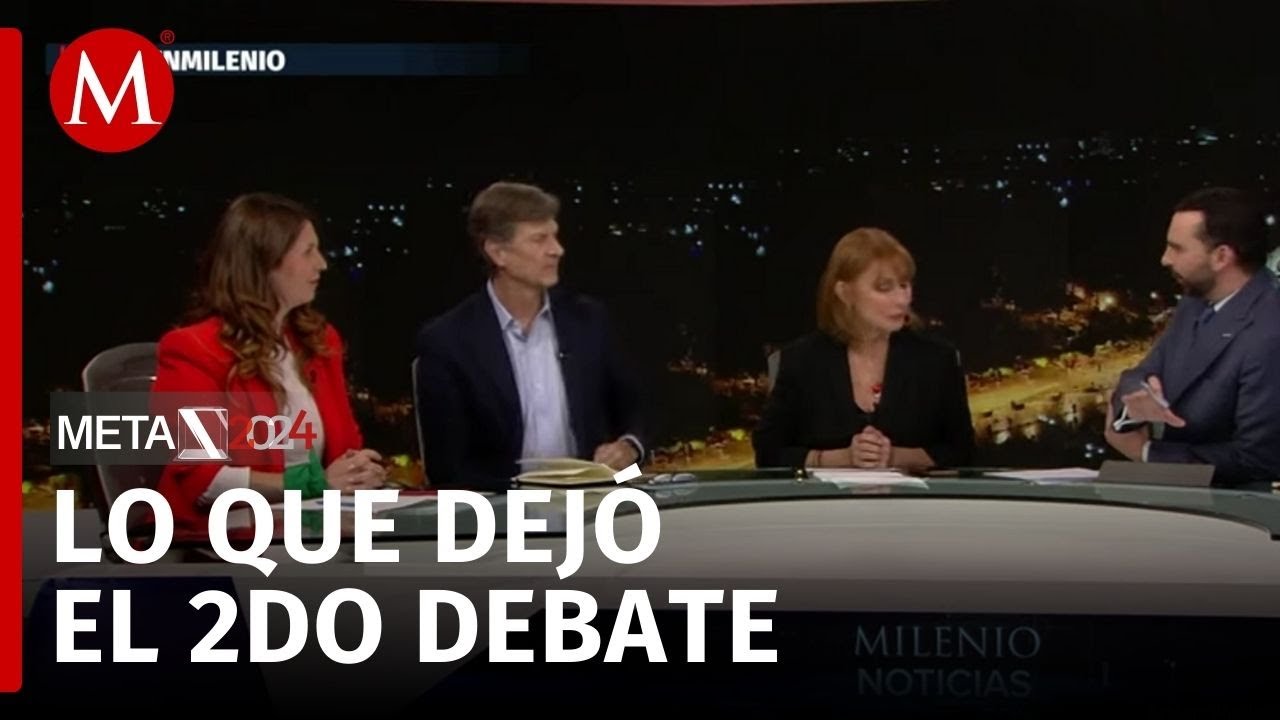 Tatiana Clouthier, Enrique de la Madrid y Sofía Provencio, evalúan el segundo debate presidencial