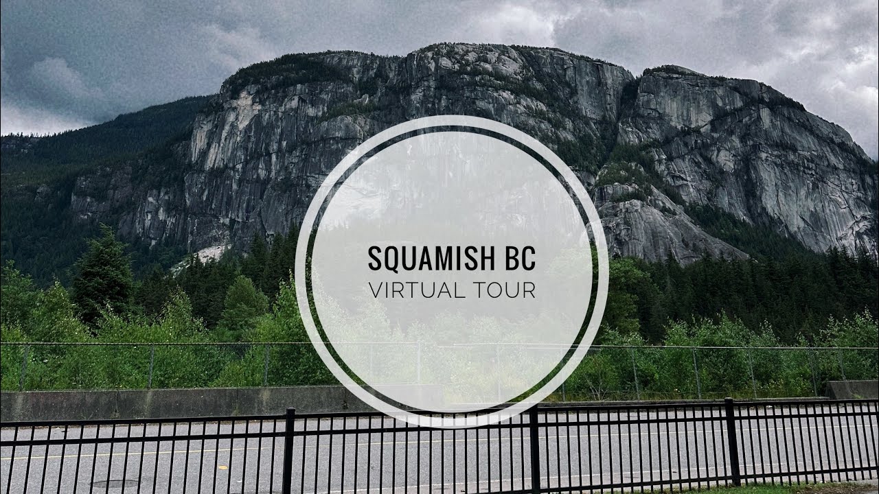 Squamish BC canada virtual tour