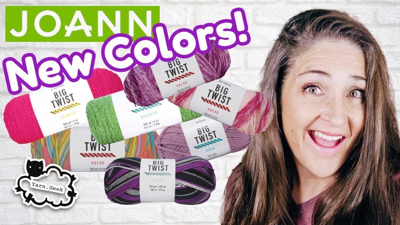 Yarnies Gone Wild: NEW Big Twist YARN COLORS at Joann 🤩