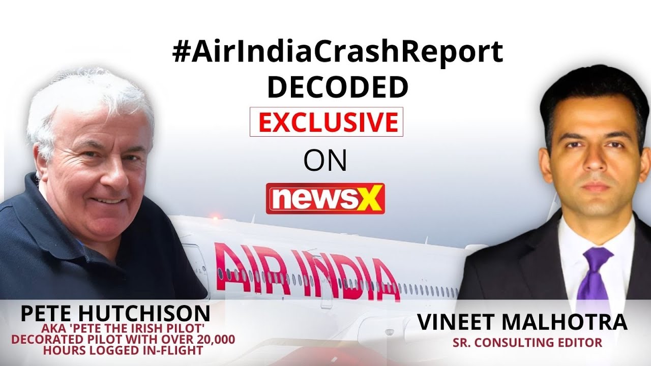 Pete The Irish Pilot Decodes Air India Crash Report | NewsX Exclusive