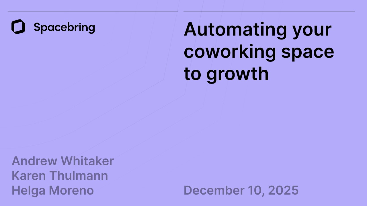 Automating your coworking space to growth | Ezeep, Spacebring & CultureCoworking