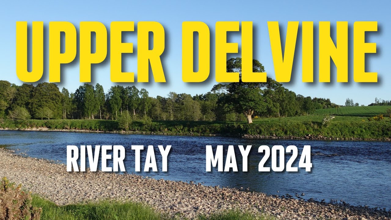 Salmon Fly Fishing | Upper Delvine | River Tay | May 2024