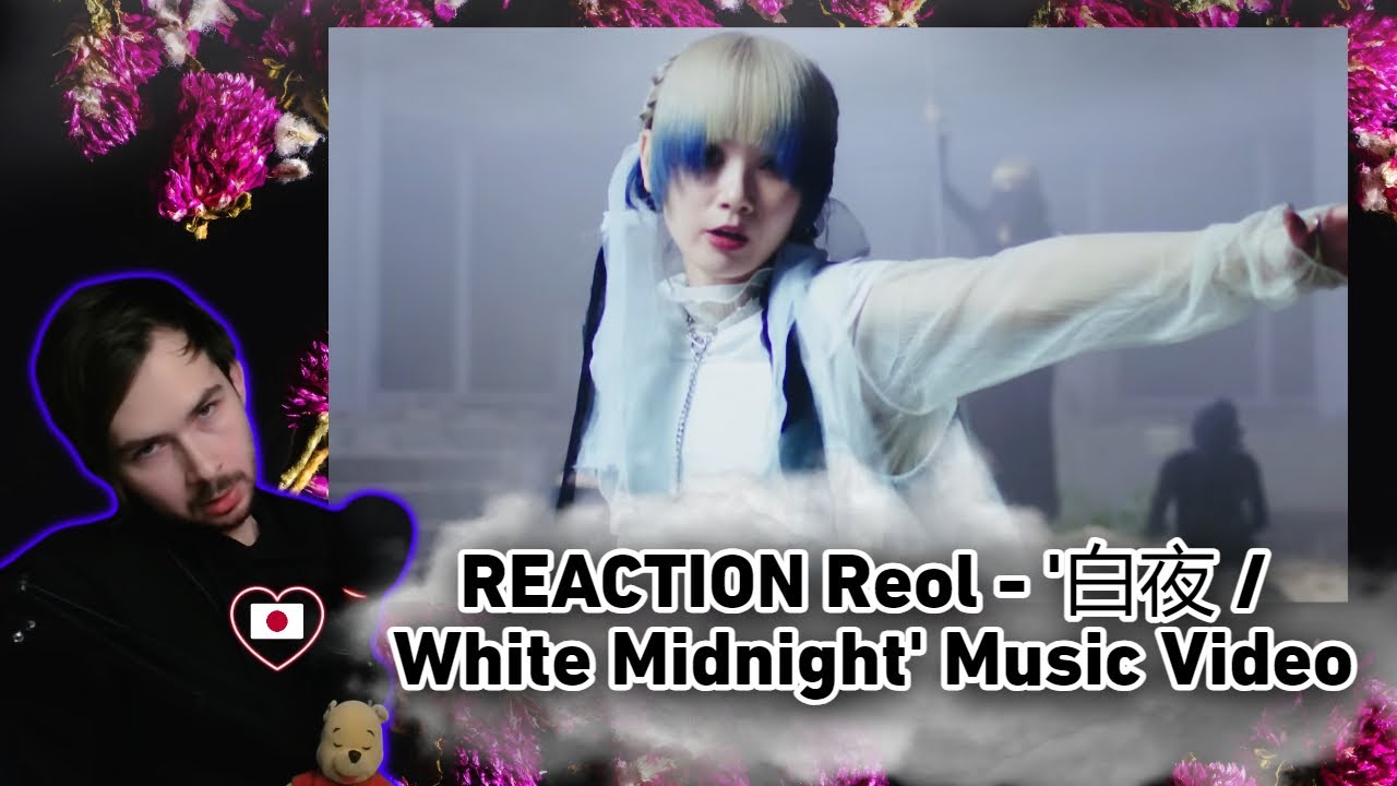 REACTION Reol - '白夜 / White Midnight' Music Video
