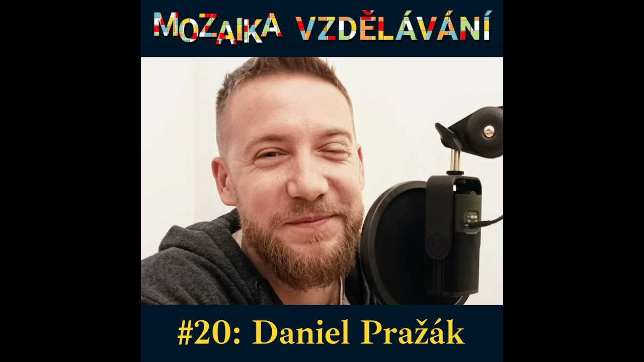 #20: S Danielem Pražákem o povzbuzování učitelů i snahách o změnu systému