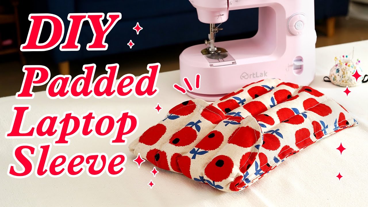 DIY a padded laptop case easily | Making a laptop sleeves in ANY sizes