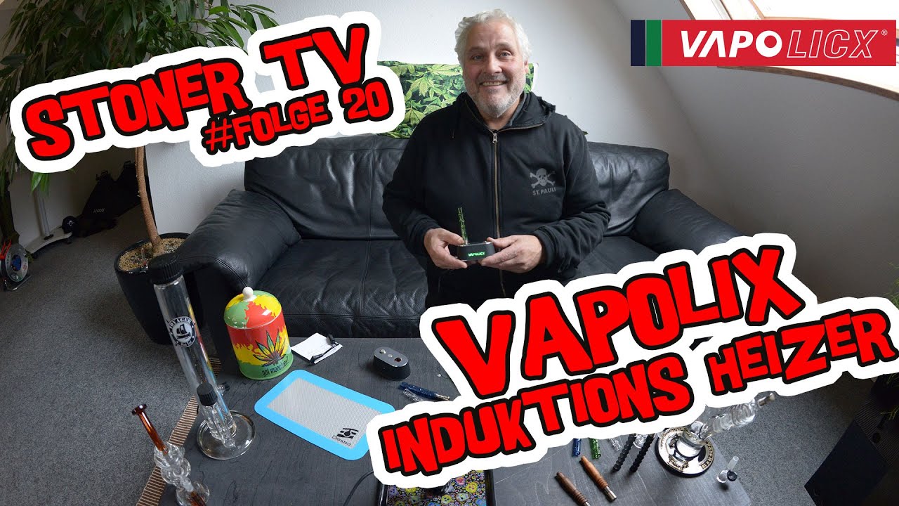 Stoner-TV mit Ernst - Folge 20 Vapolicx + Induktionserhitzer