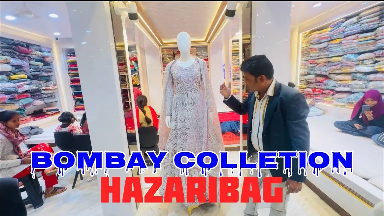 Bombay Colletion Hazaribagh 