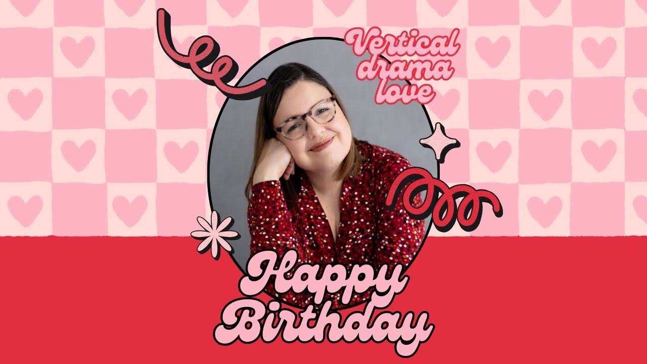 Vertical Drama Love - birthday wishes
