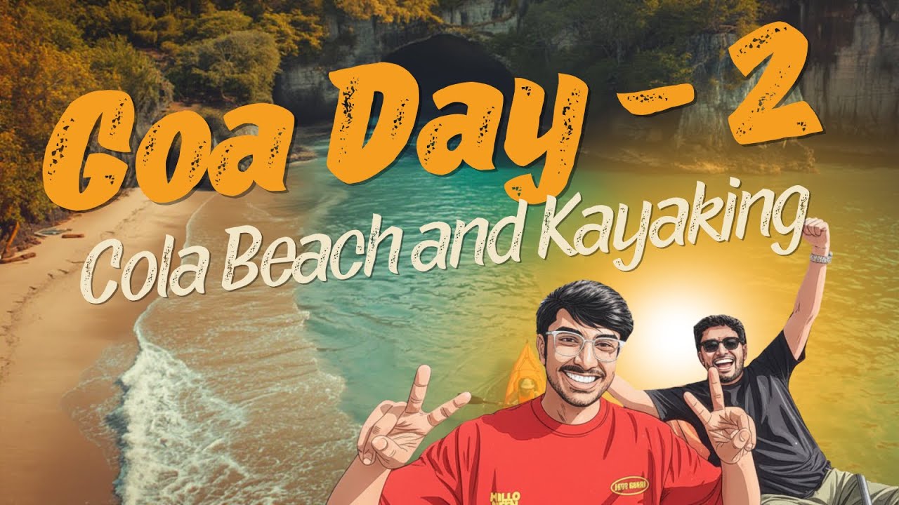 Kayaking at Cola Beach | Goa's Hidden Gem! 🛶 | Day 2 South goa |