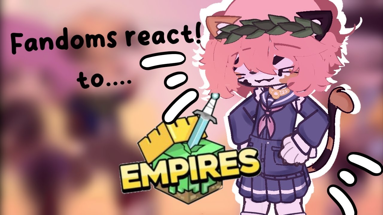 Fandoms react!☆ empires smp 2/4 *read desc*