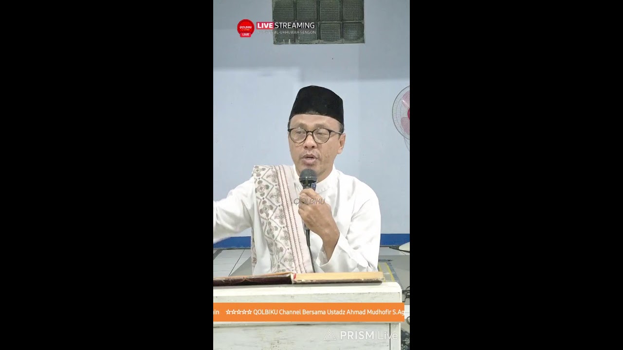 Kajian Kitab Riyadus Sholihin bab YAKIN bersama Ust Ahmad Mudhofir S.Ag