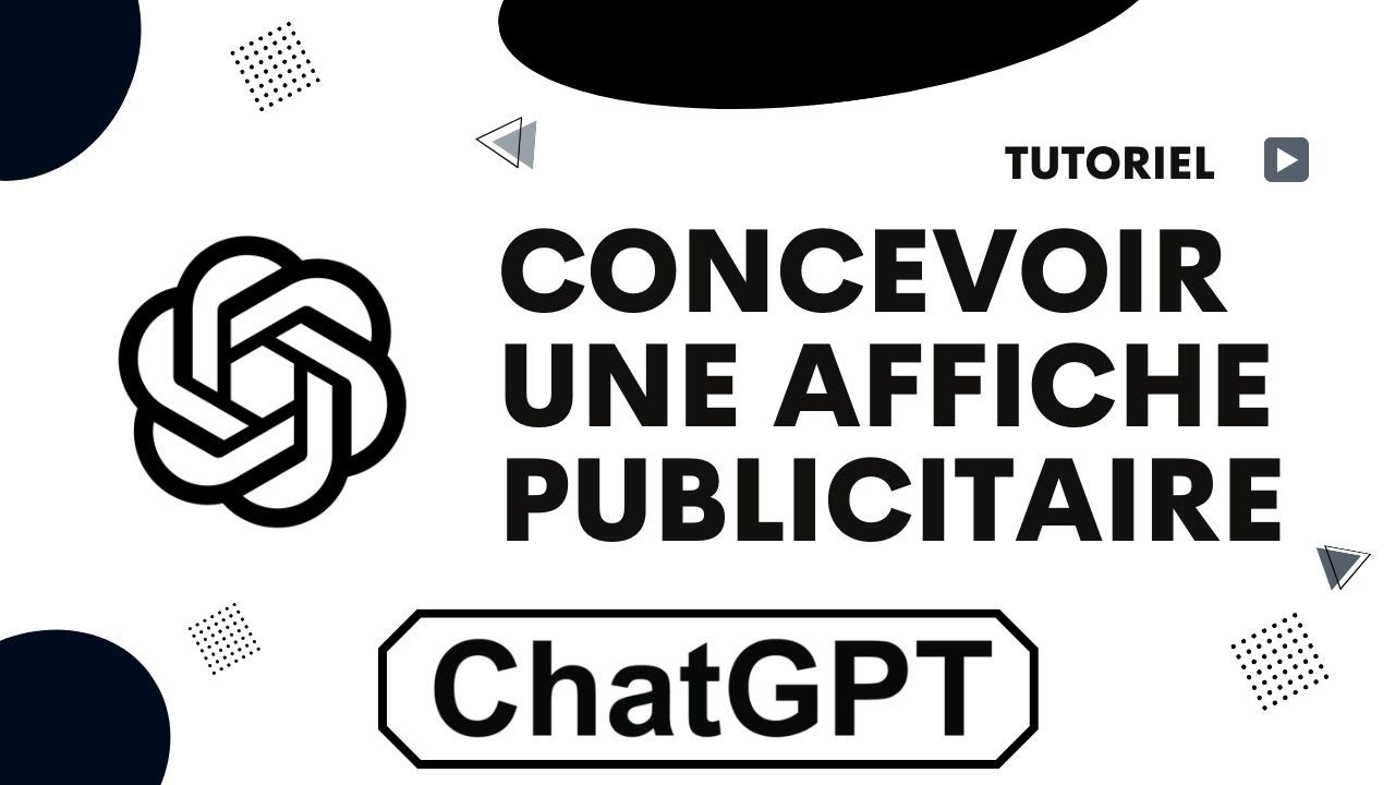 📢 Comment cr&eacute;er une affiche publicitaire avec ChatGPT ? 🎨