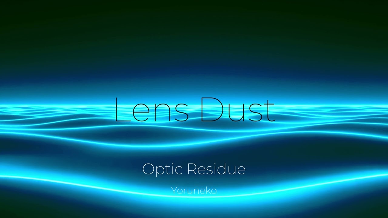 Lens Dust – Minimal Ambient & Optic Residue Soundscape 2025 | Full Album | Yoruneko