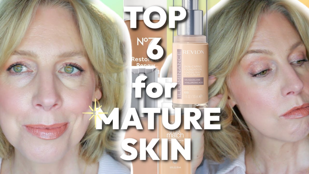 BEST FOUNDATIONS- MATURE SKIN, dry skin, natural finish, all budgets!