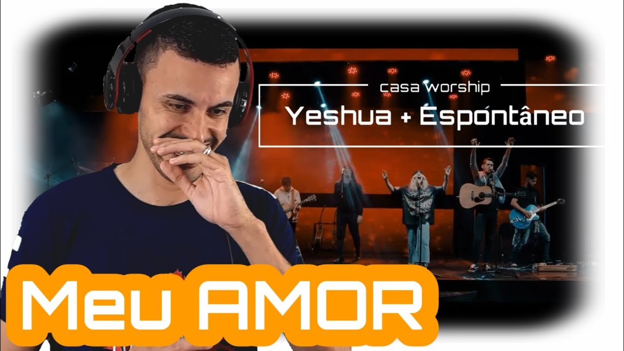 Yeshua + Espontâneo | Casa Worship | Momentos (REACT) Ronan DuTra