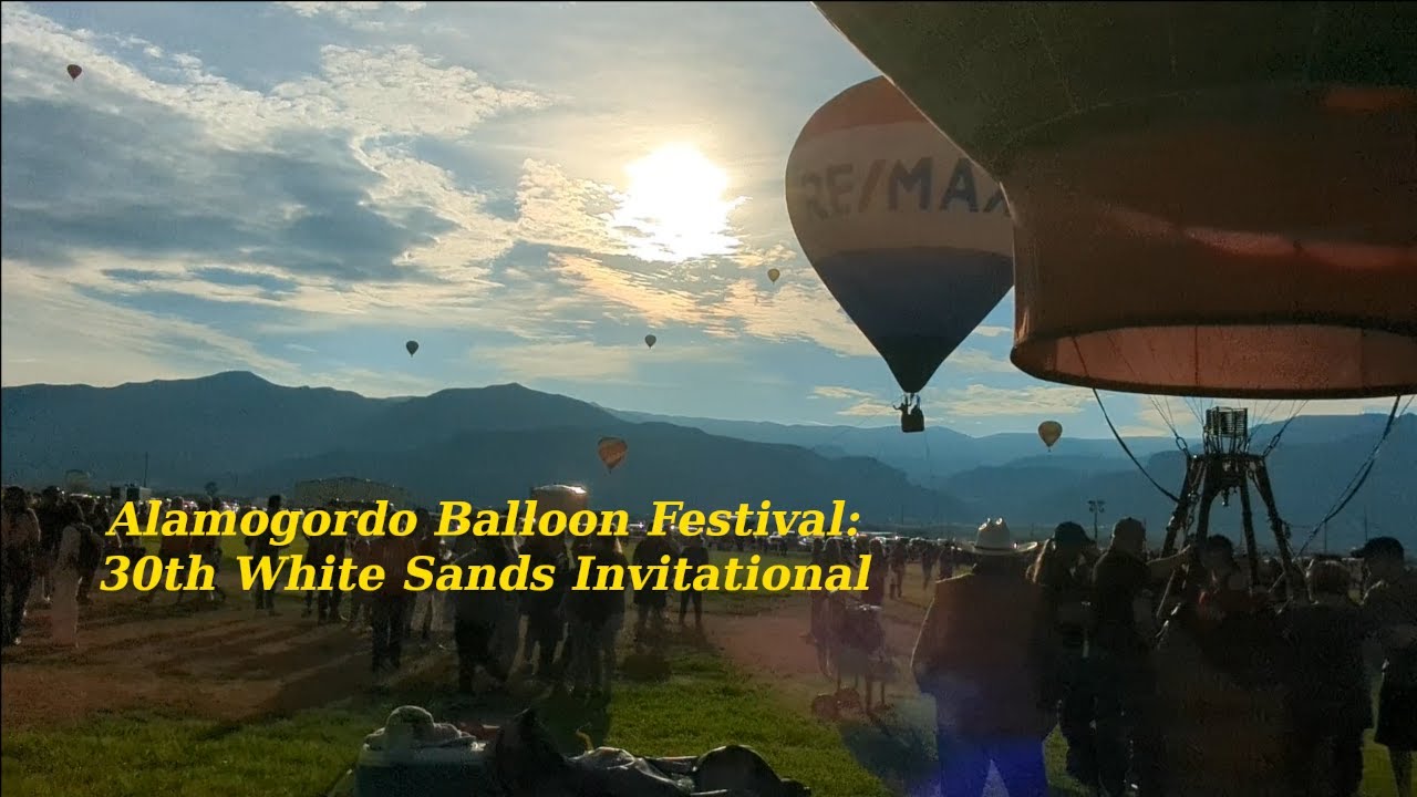 Balloon Festival,  Alamogordo New Mexico. 30th Annual White Sands Invitational.