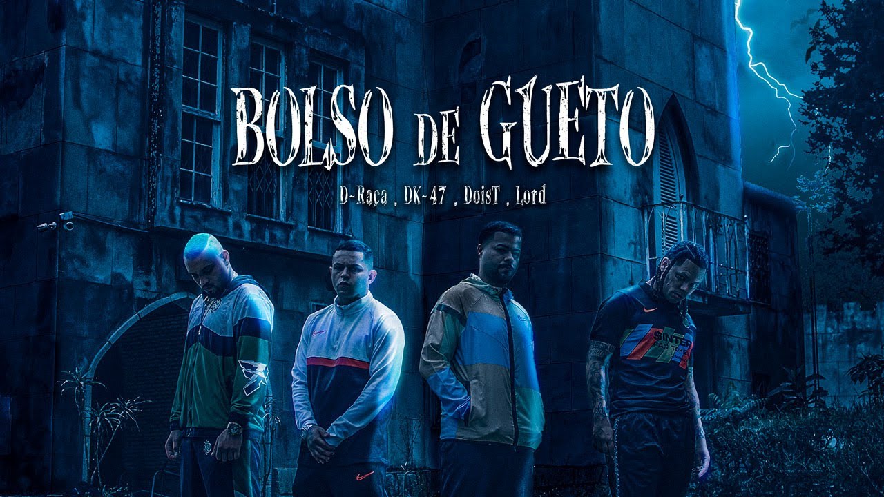 Bolso de Gueto - DK-47 | D-Ra&ccedil;a | Lord | DoisT ( prod. Tavarez)