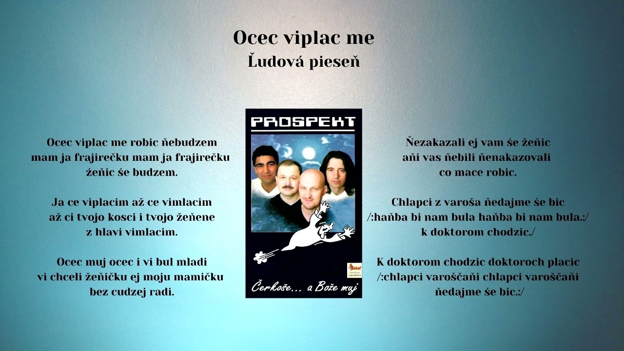 PROSPEKT 3, Ocec vyplac me, Slovenské ľudové piesne,  VIDEOROHAĽ Bardejov,