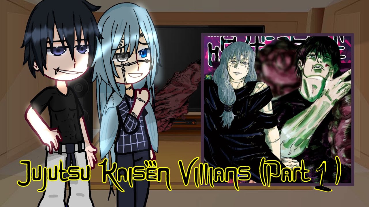 Jujutsu Kaisen Villians react! || Pt 1/2|| jjk react || SakaraTocyo_  || No ships || reaction vid