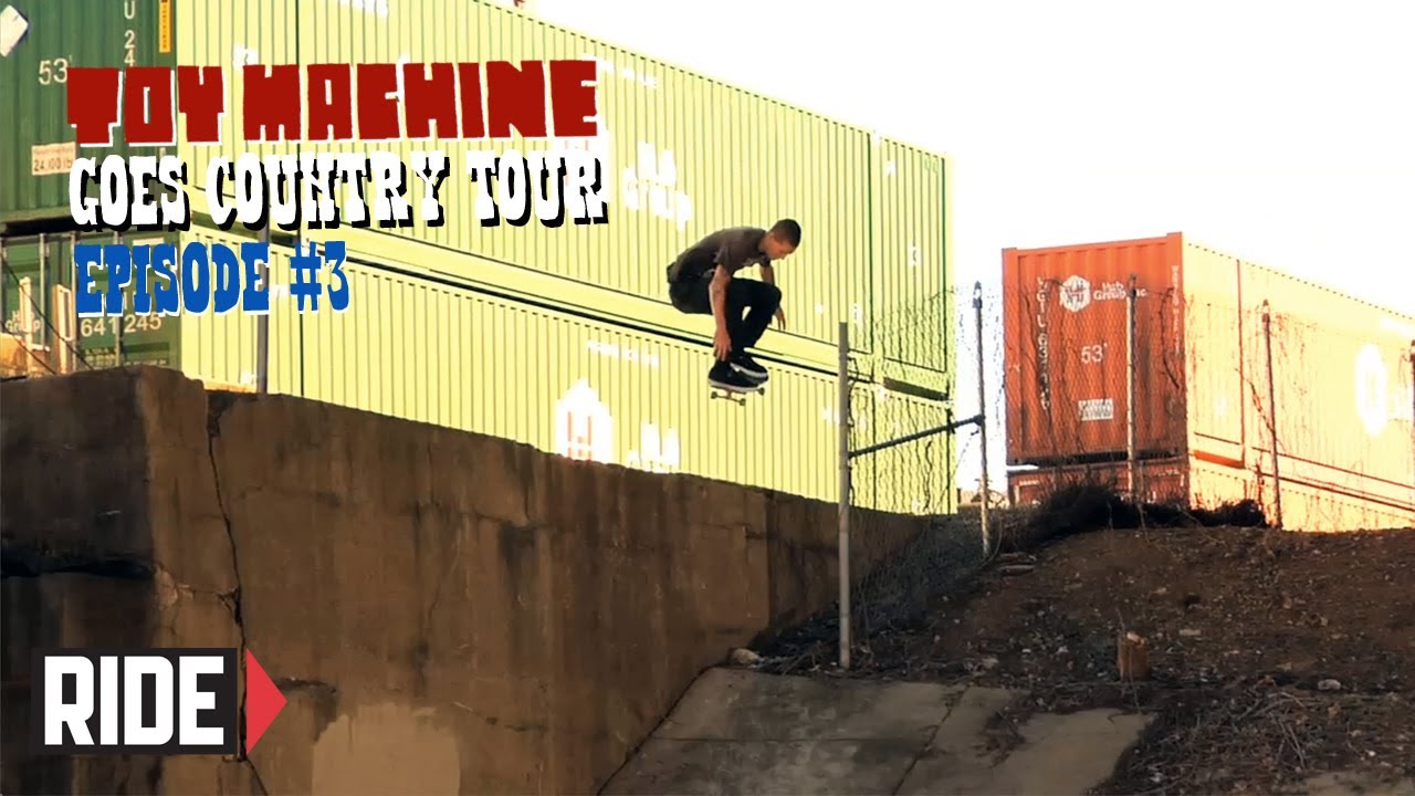 Toy Machine Goes Country with Leo Romero, Collin Provost, Daniel Lutheran and More!  Episode 3