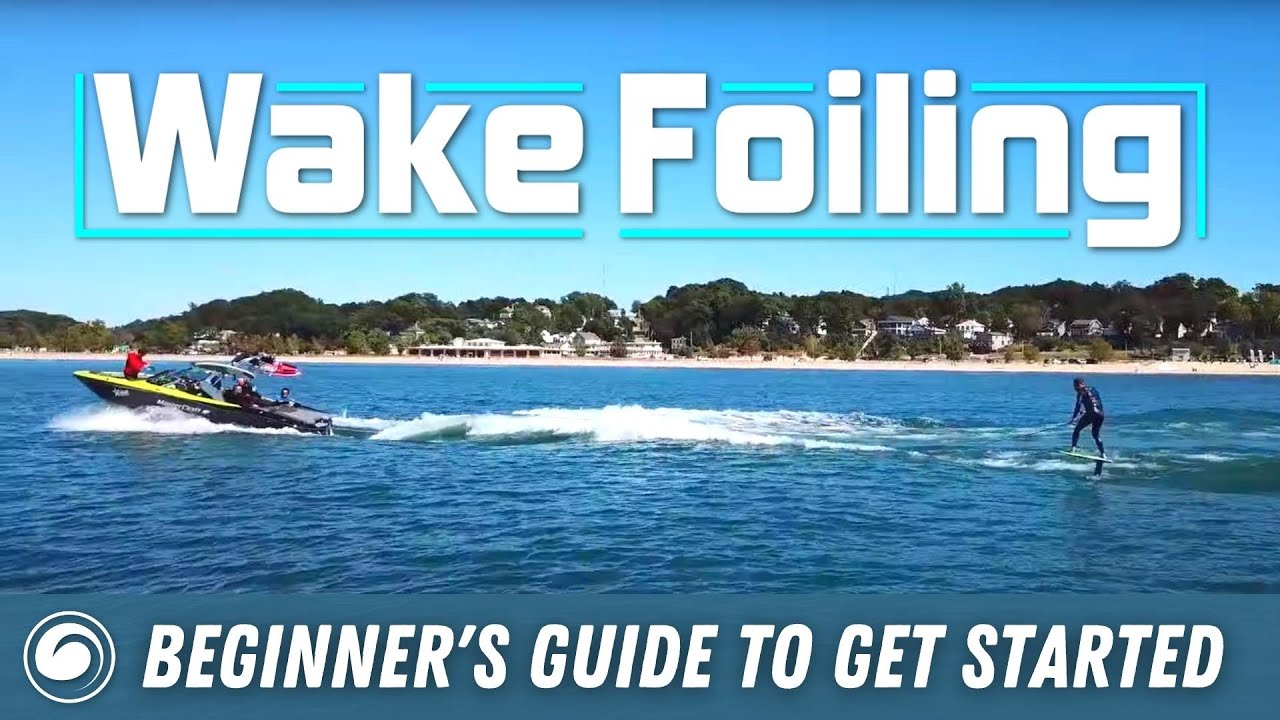 Wake Foiling | Руководство для начинающих: как начать