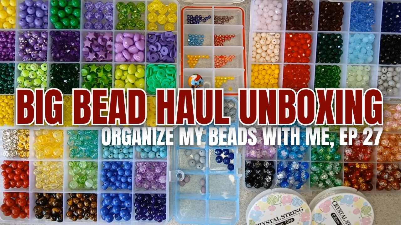 Big Beebeecraft Bead Haul Unboxing | Organize my Beads with Me, Ep 27