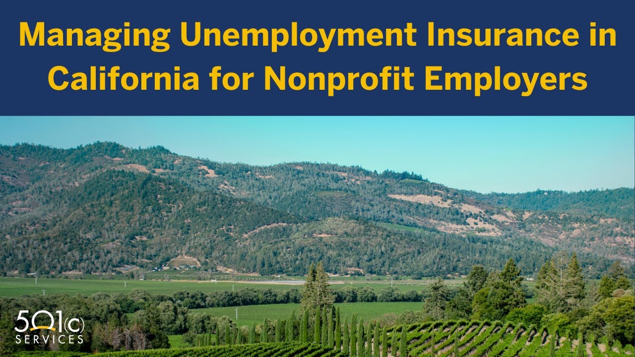 Strategically Managing Unemployment Insurance in California for Nonprofit Employers