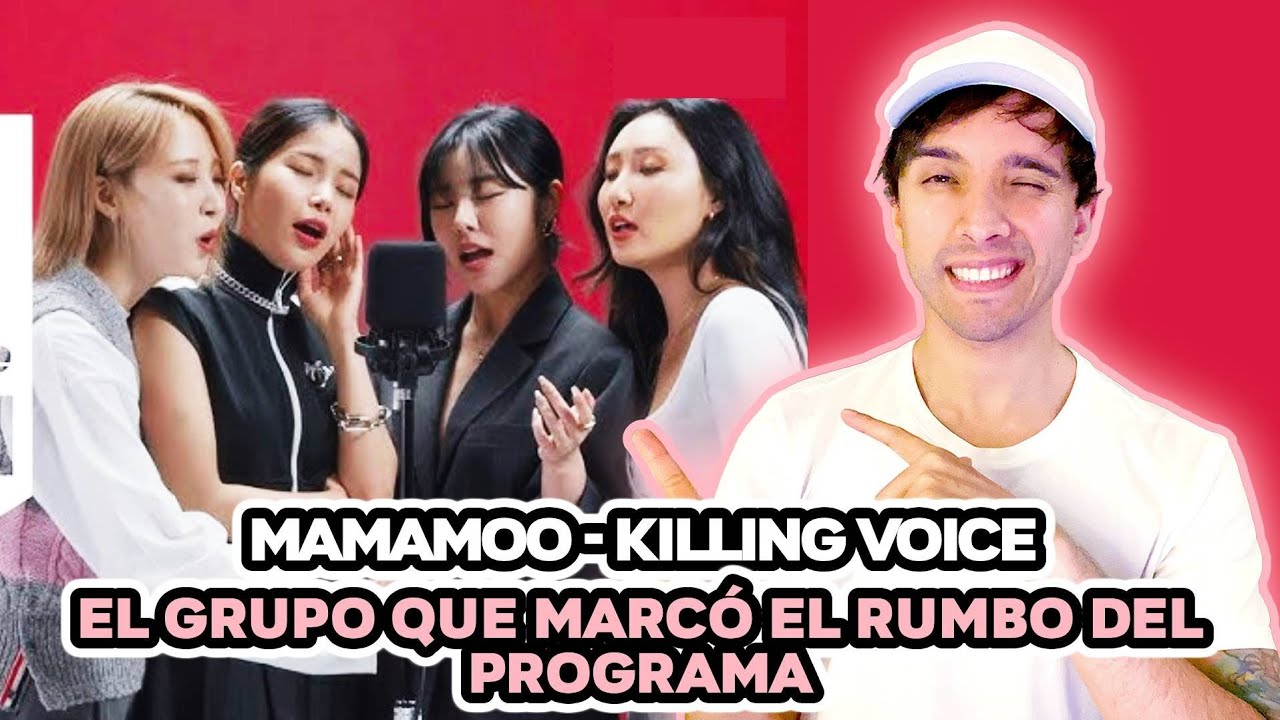 Reacción a MAMAMOO en KILLING VOICE | ¿Este es el estándar al cual los grupos deberían llegar?
