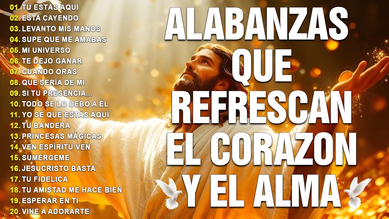MÚSICA CRISTIANA QUE TRAE PAZ Y TRANQUILIDAD 2026 GRANDES ÉXITOS DE ALABANZA Y ADORIACÓN