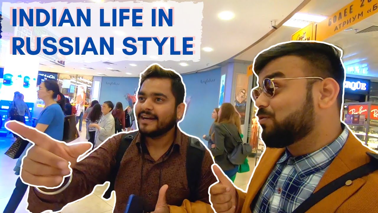 Night out with Brothers living in Russia! Indian Life In Russian Style 2020