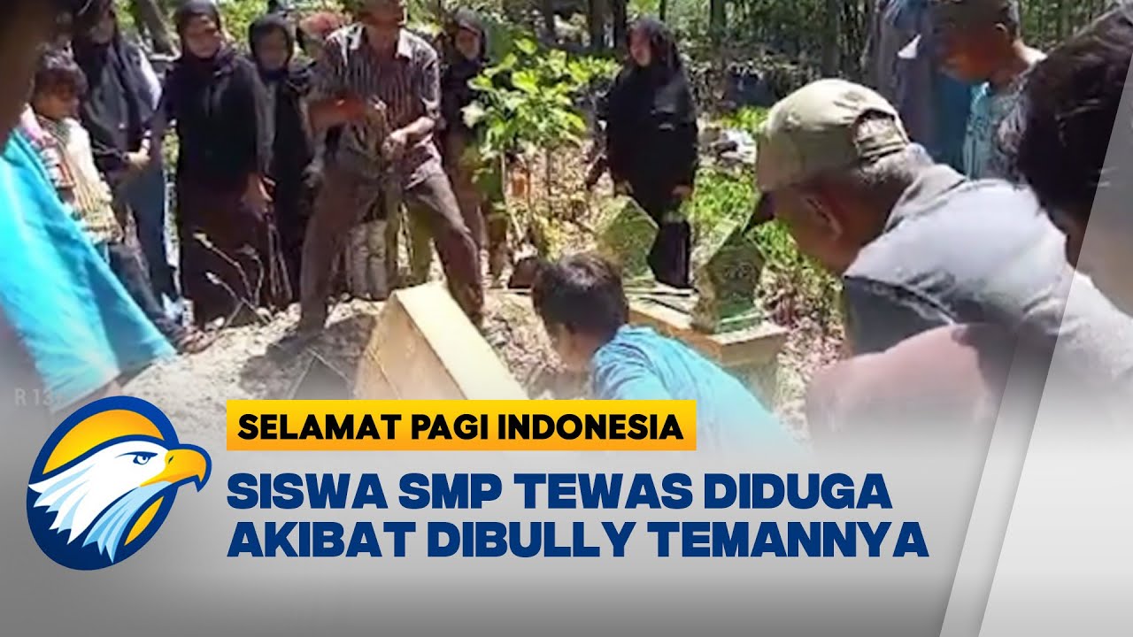 Tragedi Bullying di Grobogan: Siswa SMP Tewas Diduga Korban Teman Sekolah [Selamat Pagi Indonesia]